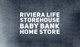 Riveria storehpuse babybank home store